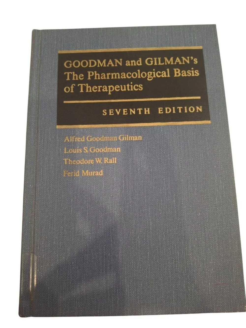 Goodman Gilman's Pharmacological Basis Therapeutics 7th Ed 1985 Medical Textbook